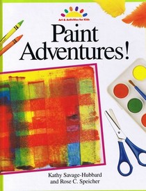 Paint Adventures! (Art and Activities for Kids)