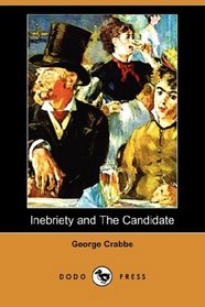 Inebriety and The Candidate (Dodo Press)