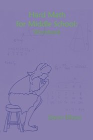 Hard Math for Middle School: Workbook