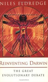 REINVENTING DARWIN: GREAT EVOLUTIONARY DEBATE