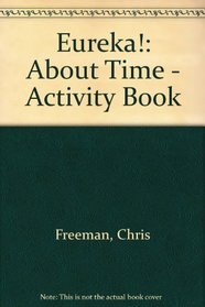 Eureka!: About Time - Activity Book