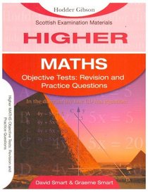 Higher Maths: Objective Tests: Revision & Practice Questions