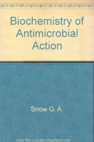Biochemistry of antimicrobial action