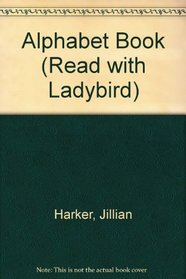 Alphabet Book (Read with Ladybird S.)