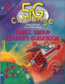 5-G Challenge Fall Quarter Small Group Leader's Guidebook: Doing Life With God in the Picture (Promiseland)