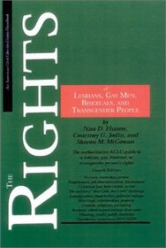 The Rights of Lesbians, Gay Men, Bisexuals, and Transgender People (American Civil Liberties Union Handbook)