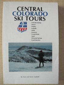 Central Colorado Ski Tours: Colorado Springs, Denver, Fairplay, Leadville, Salida, Gunnison, Crested Butte, Aspen, Glenwood Springs, Grand Junction