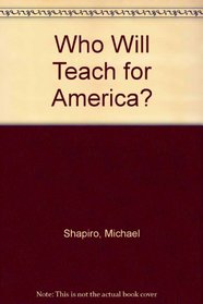 Who Will Teach for America?