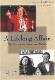A Lifelong Affair: My Passion for People and Politics