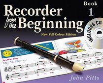 Recorder from the Beginning - Book 1: Full Color Edition (Bk. 1)