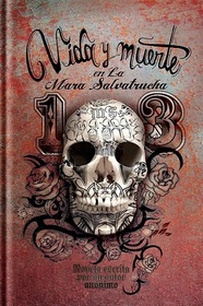 Vida Y Muerte En La Mara Salvatrucha (Spanish Edition)