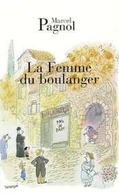 La Femme Du Boulanger (French Edition)