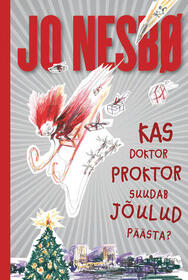 Kas doktor Proktor suudab joulud paasta? (Can Doctor Proctor Save Christmas?) (Doctor Proctor's Fart Powder, Bk 5) (Estonian Edition)