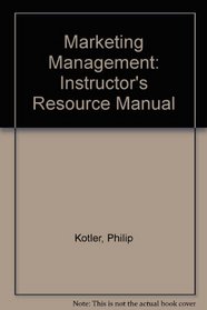 Marketing Management: Analysis, Planning, Implementation, and Control, Instructor's Resource Manual