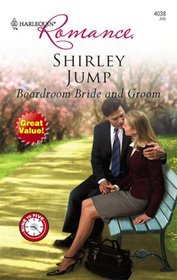 Boardroom Bride And Groom (Harlequin Romance)