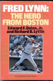 Fred Lynn: The Hero from Boston