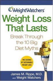 Weight Loss That Lasts: Break Through the 10 Big Diet Myths  (WeightWatchers)