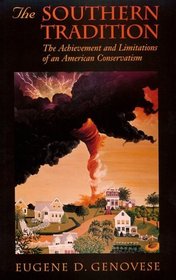 The Southern Tradition : The Achievement and Limitations of an American Conservatism