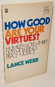 How Good Are Your Virtues?