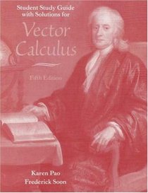 Student Study Guide with Solutions : for Vector Calculus 5e