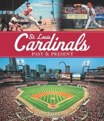 St. Louis Cardinals Past & Present