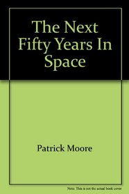 The next fifty years in space