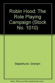 Robin Hood: A Giant Outlaw Campaign (Rolemaster #1010)