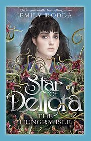 The Hungry Isle (Star of Deltora 4)