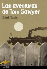 Las aventuras de Tom Sawyer / The Adventures of Tom Sawyer (Tus Libros Seleccion/ Your Books Selection) (Spanish Edition)