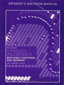 Intermediate Algebra with Early Functions & Graphing