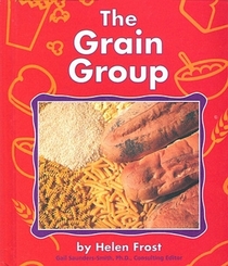 The Grain Group (The Food Guide Pyramid)