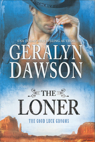 The Loner:  The Good Luck Grooms