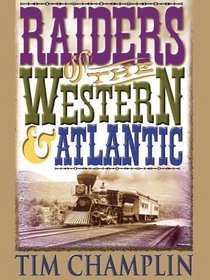Raiders of the Western  Atlantic: A Western Story (Five Star First Edition Western Series)