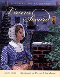 Laura Secord: A Story of Courage