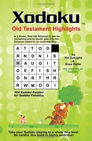 Xodoku, Old Testament Highlights