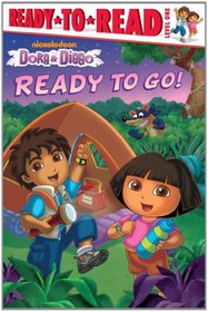 Ready to Go! (Go, Diego, Go! Ready-to-Read, Level 1)