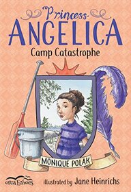 Princess Angelica, Camp Catastrophe (Orca Echoes)