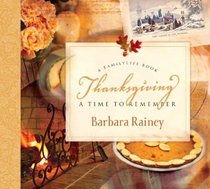 Thanksgiving: A Time to Remember (Family Life Books)