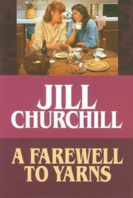 Farewell To Yarns (Jane Jeffry Bk 2) (Large Print)