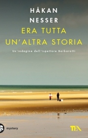 Era tutta un'altra storia (The Root of Evil) (Inspector Barbarotti, Bk 2) (Italian Edition)