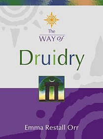 The Way of - Druidry
