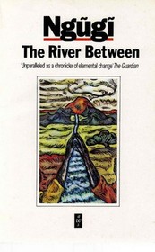 The River Between (African Writers)
