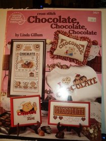 Chocolate, Chocolate, Chocolate (Cross Stitch)