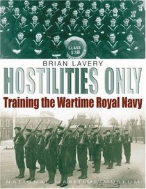 HOSTILITIES ONLY: Training the Wartime Royal Navy