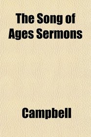 The Song of Ages Sermons