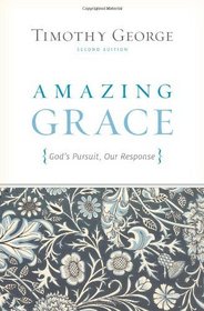 Amazing Grace: God's Pursuit, Our Response