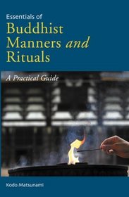 Essentials of Buddhist Manners and Rituals
