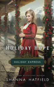 Holiday Hope: Sweet Historical Holiday Romance (Holiday Express)