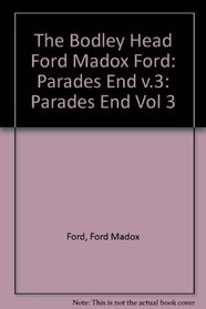 The Bodley Head Ford Madox Ford, Volumes 3 and 4
