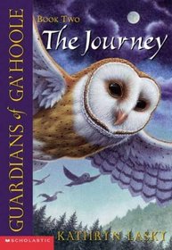 The Journey (Guardians of Ga'hoole, Bk 2)
